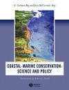 Coastal-Marine Conservation: Science and Policy - G Carleton Ray, Jerry McCormick-Ray