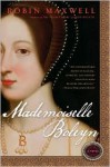 Mademoiselle Boleyn - Robin Maxwell