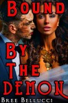 Bound By The Demon (Lucy's Forced Seduction) - Bree Bellucci