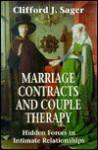 Marriage Contracts and Couple Therapy: Hidden Forces in Intimate Relationships - Clifford J. Sager