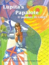 Lupita's Papalote / El papalote de Lupita - Lupe Flores, Pauline Rodriguez Howard, Gabriela Baeza Ventura, Lupe Ruiz-Flores