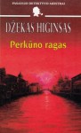 Perkūno ragas - Jack Higgins, Džekas Higinsas, Diana Jokubonienė