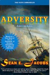 ADVERSITY: Face to Face (The FAITH Chronicles Book 1) - Sean E. Jacobs, Barbara J. Struss, Vanessa J. Davis, Sidney E. Struss