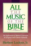 All the Music of the Bible - Herbert Lockyer