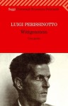 Wittgenstein: Una guida - Luigi Perissinotto