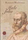 Małe folio. Historia jednego wiersza - Krzysztof Mrowcewicz