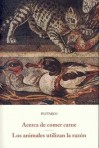 Acerca de comer carne; Los animales utilizan la razón - Plutarch