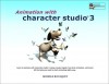 Animation with character studio 3 - Michele Bousquet