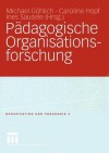 Padagogische Organisationsforschung - Michael Göhlich