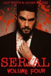 Serial, Volume Four - Jaden Wilkes, Lily White