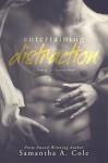 Entertaining Distraction: Doms of The Covenant Book Two - Samantha A. Cole, Judi Perkins, Eve Arroyo