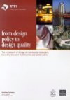 From Design Policy To Design Quality: The Treatment Of Design In Community Strategies, Local Development Frameworks And Action Plans - Matthew Carmona