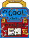 Coloring and Sticker: My Cool Coloring Toolbox - Karen Morrison