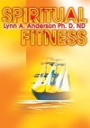 Spiritual Fitness - Lynn Anderson