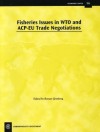 Fisheries Issues in WTO and ACP-EU Trade Negotiations - Roman Grynberg