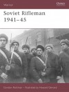 Soviet Rifleman 1941-45 - Gordon L. Rottman