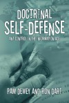 Doctrinal Self-Defense: Ant Control in the Information Age - Pam Dewey, Ron Dart