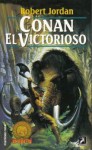 Conan the Victorioso - Robert Jordan