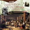 Children in Victorian Times - Jill Barber