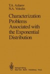 Characterization Problems Associated with the Exponential Distribution - T.A. Azlarov, N.A. Volodin, I. Olkin