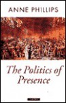 The Politics of Presence - Anne Phillips