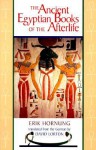 The Ancient Egyptian Books of the Afterlife - Erik Hornung, David Lorton