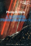 A Máquina Preservadora 2 - Philip K. Dick, Raul de Sousa Machado