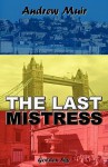 The Last Mistress - Andrew Muir