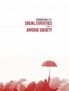 Essentials of Social Statistics for a Diverse Society - Anna Leon-Guerrero, Chava Frankfort-Nachmias