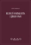 Kubuś Fatalista i jego pan - Denis Diderot