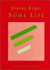 Some Life - Joanne Kyger