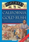 California Gold Rush: A Guide to California in the 1850s [With Fold-Out Map of Gold Rush California] - Julie Ferris