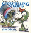 Create Your Own Storytelling Stories - Vivian Dubrovin