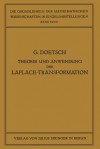 Theorie Und Anwendung Der Laplace-Transformation - Gustav Doetsch, Richard Courant