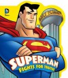 Superman Fights for Truth! - Donald B. Lemke, Ethan Beavers