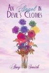 An Angel in Devil's Clothes - Amy Smith