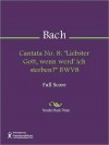 Cantata No. 8: "Liebster Gott, wenn werd' ich sterben?" BWV8 - Johann Sebastian Bach