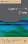 Community Care: Policy and Practice - Robin Means, Randall Smith, Colin Fudge, Robin Hambleton, Sally Richards
