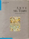 Arte nel Tempo. Dal Postimpressionismo al Postmoderno - Pierluigi De Vecchi, Elda Cerchiari Necchi