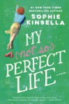 My Not So Perfect Life - Sophie Kinsella