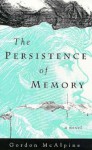 The Persistence of Memory - Gordon McAlpine