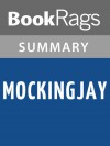 Mockingjay by Suzanne Collins l Summary & Study Guide - BookRags