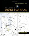 The Cambridge Double Star Atlas - Bruce MacEvoy, Wil Tirion