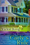 Carly's Rule: 1 (The Braddocks) - Vickie King