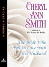 The Bride Who Fell in Love with Her Husband (School for Brides, #2.5) - Cheryl Ann Smith