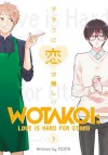 wotakoi  love is  hard for  otaku  3  - Maki Fujita