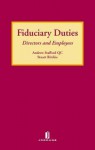 Fiduciary Duties: Directors And Employees - Andrew Stafford, Stuart Ritchie