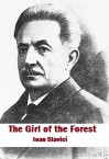 The Girl of the Forest - Ioan Slavici