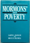 The Mormons' War on Poverty: A History of Lds Welfare 1830-1990 (Publications in Mormon Studies) - Garth L. Mangum