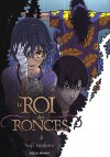 Le Roi des Ronces 4 - Yuji Iwahara, 岩原裕二, Florent Gorges